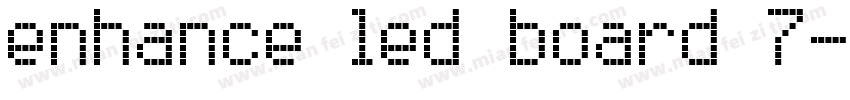 enhance led board 7字体转换